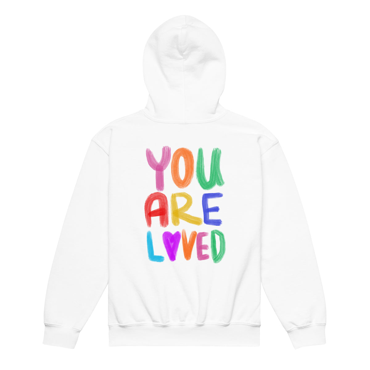 Youth you are loved hoodie positive message